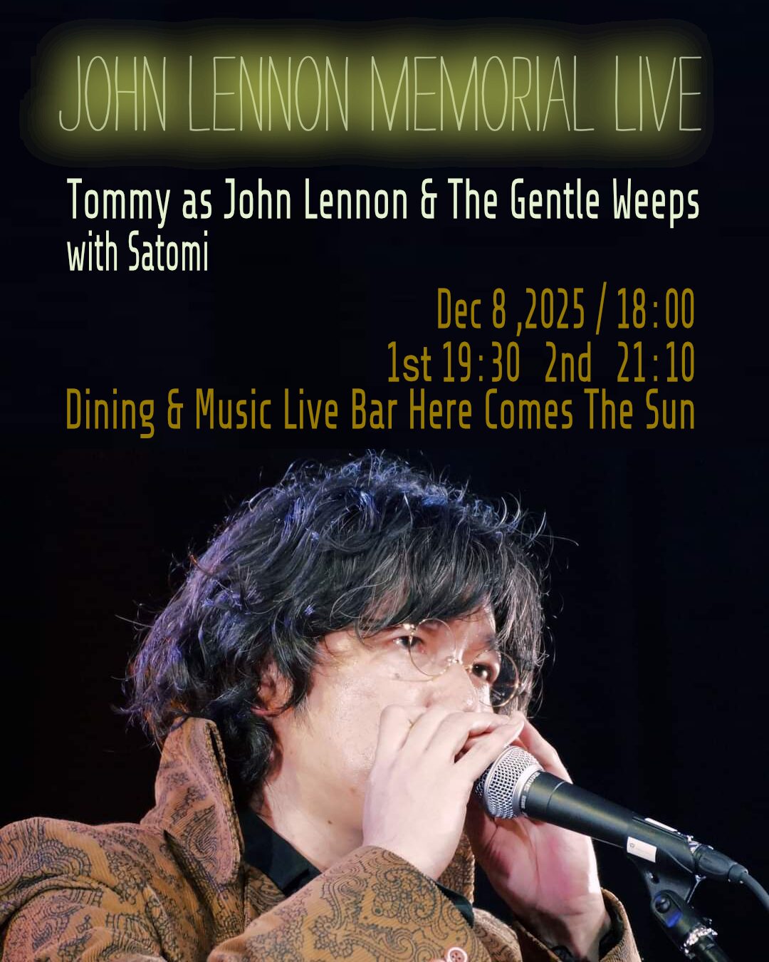 ヒア・カムズ・ザ・サン:JOHN LENNON MEMORIAL LIVE Vo.2”The Gentle Weeps”with”Satomi”