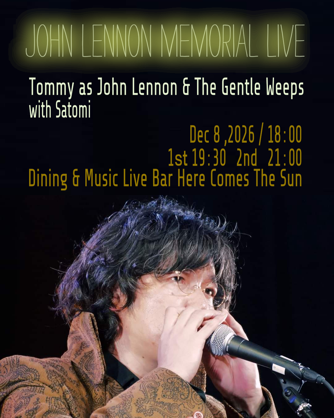 ヒア・カムズ・ザ・サン：JOHN LENNON MEMORIAL LIVE Vo.1”The Gentle Weeps” with”Satomi”